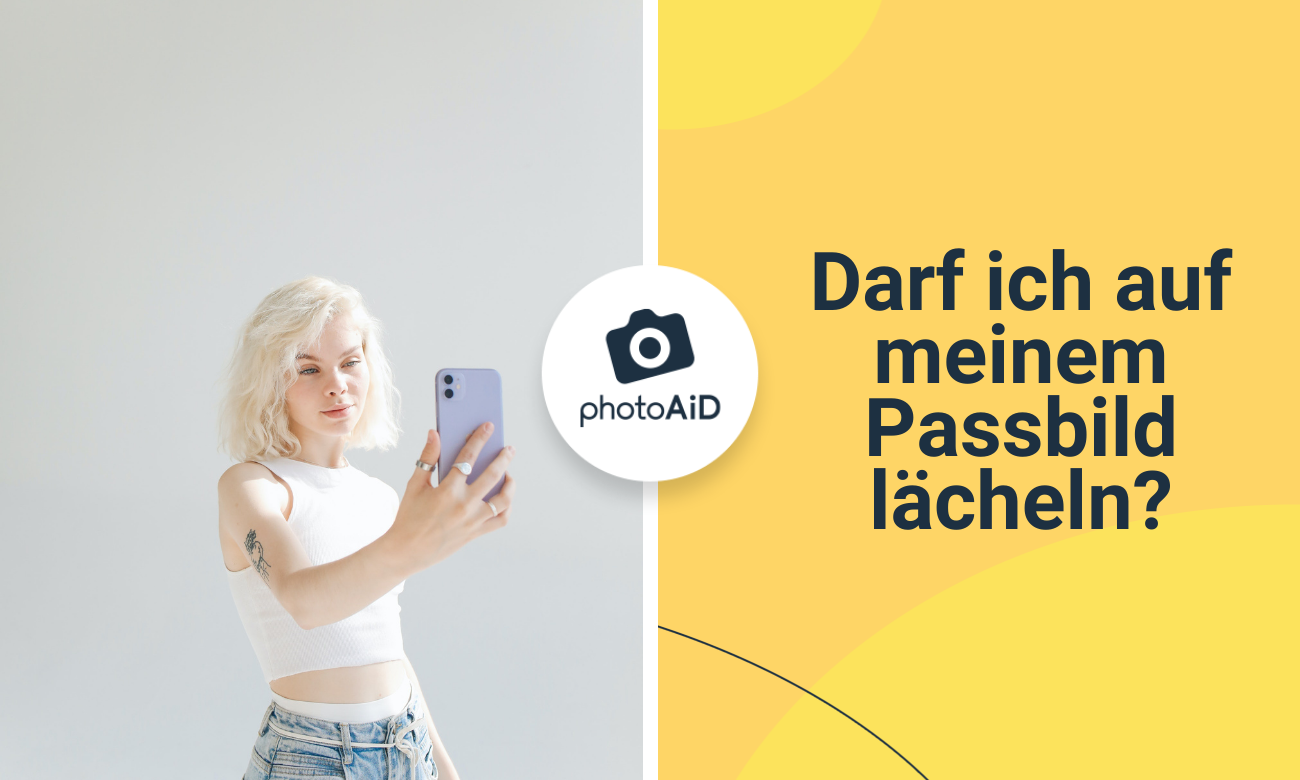 Darf ich auf meinem Passbild lächeln?