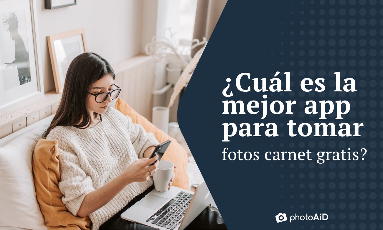 ¿Cuál es la mejor app para tomar fotos carnet gratis?