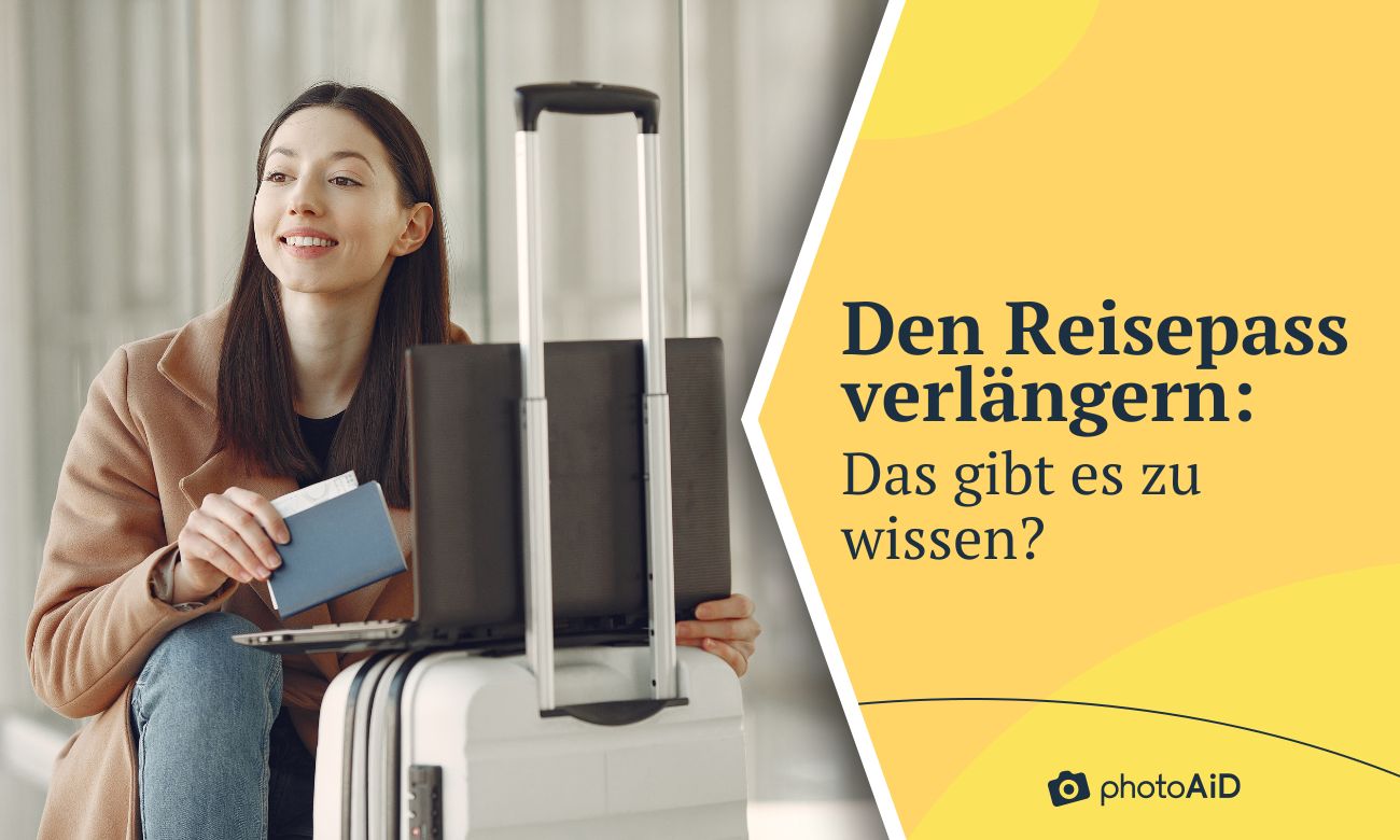 Reisepass verlängern Das gibt es zu wissen