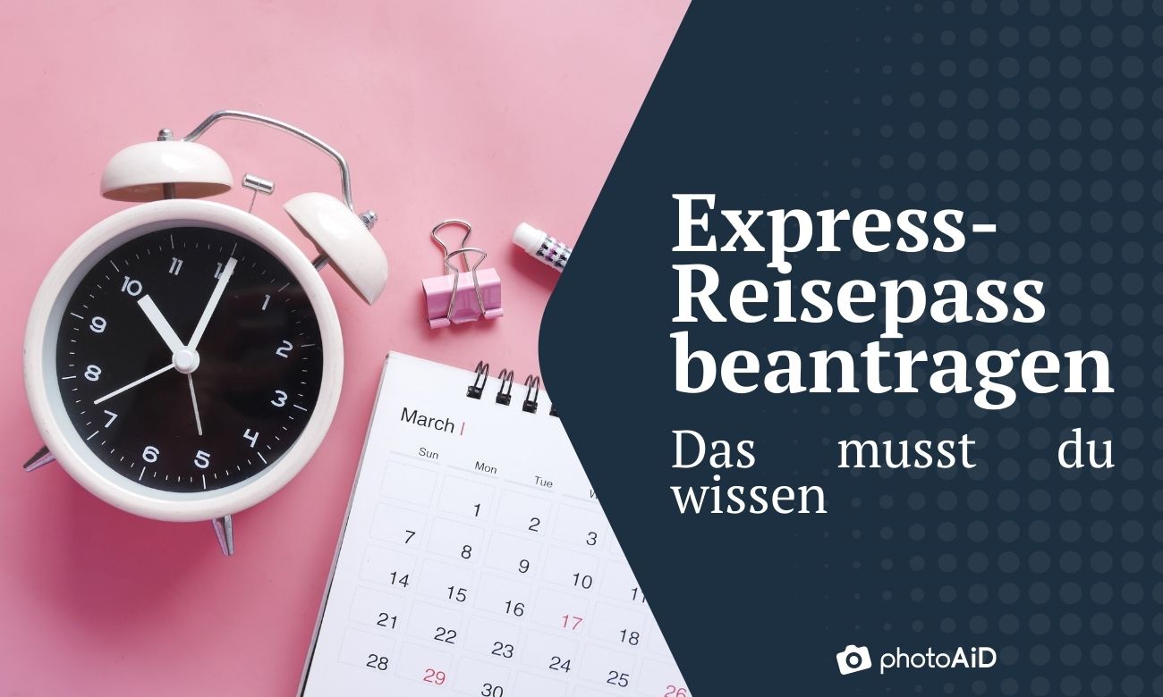 Express-Reisepass: Das musst du wissen