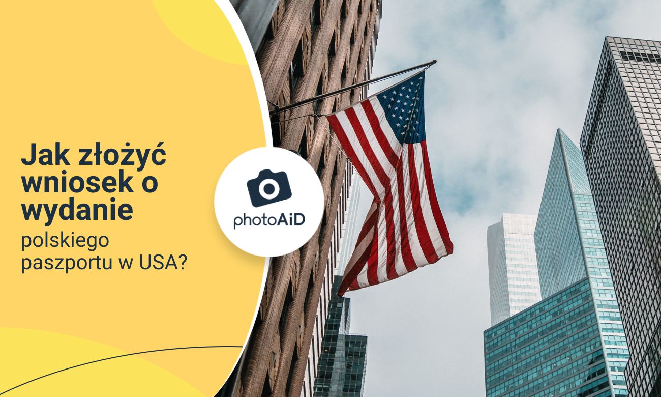 Jak złożyć wniosek o wydanie polskiego paszportu w USA?