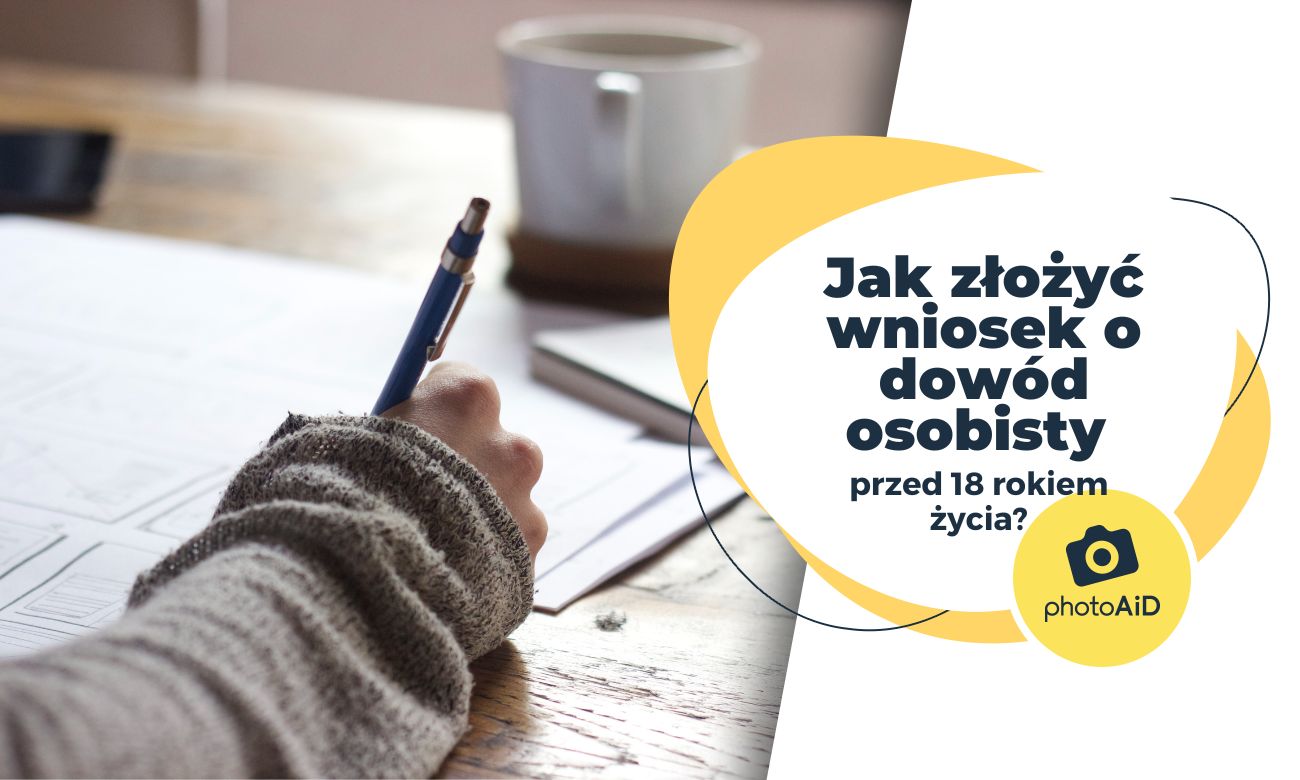 Jak złożyć wniosek o dowód osobisty przed 18 rokiem życia?
