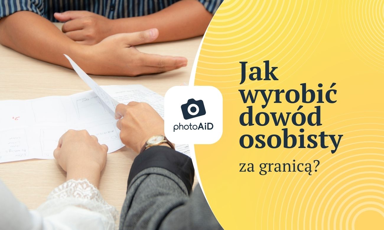 Jak wyrobić dowód osobisty za granicą?